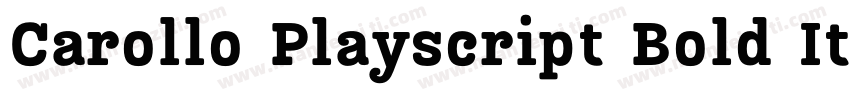 Carollo Playscript Bold ItalicVersi字体转换